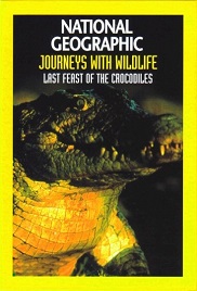 National Geographic: The Last Feast of the Crocodiles