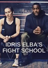 Idris Elba’s Fight School