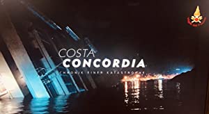 Costa Concordia – Chronik einer Katastrophe