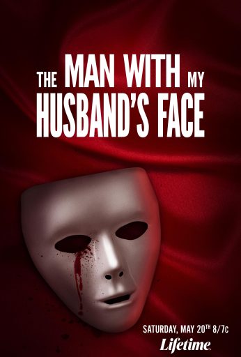 Man with my Husband’s Face