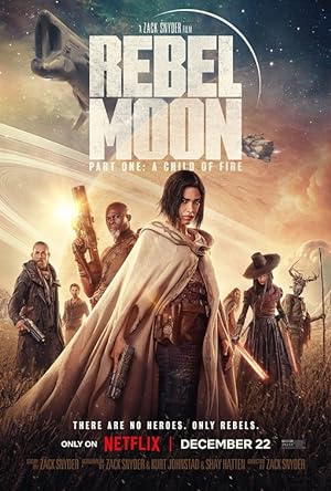 Rebel Moon: Part One – A Child of Fire